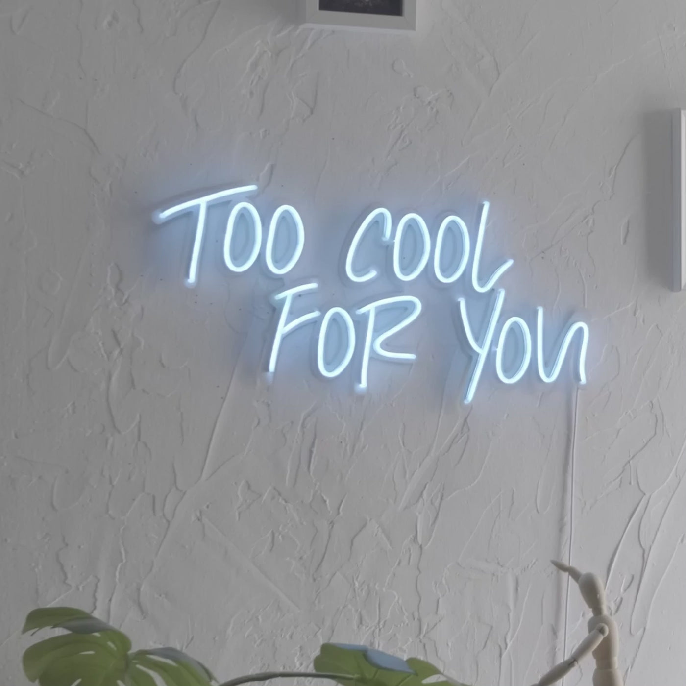 Too Cool For You Neon Wall Art