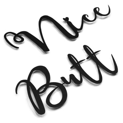 Nice Butt , Metal Wall Art , Hoagard.com