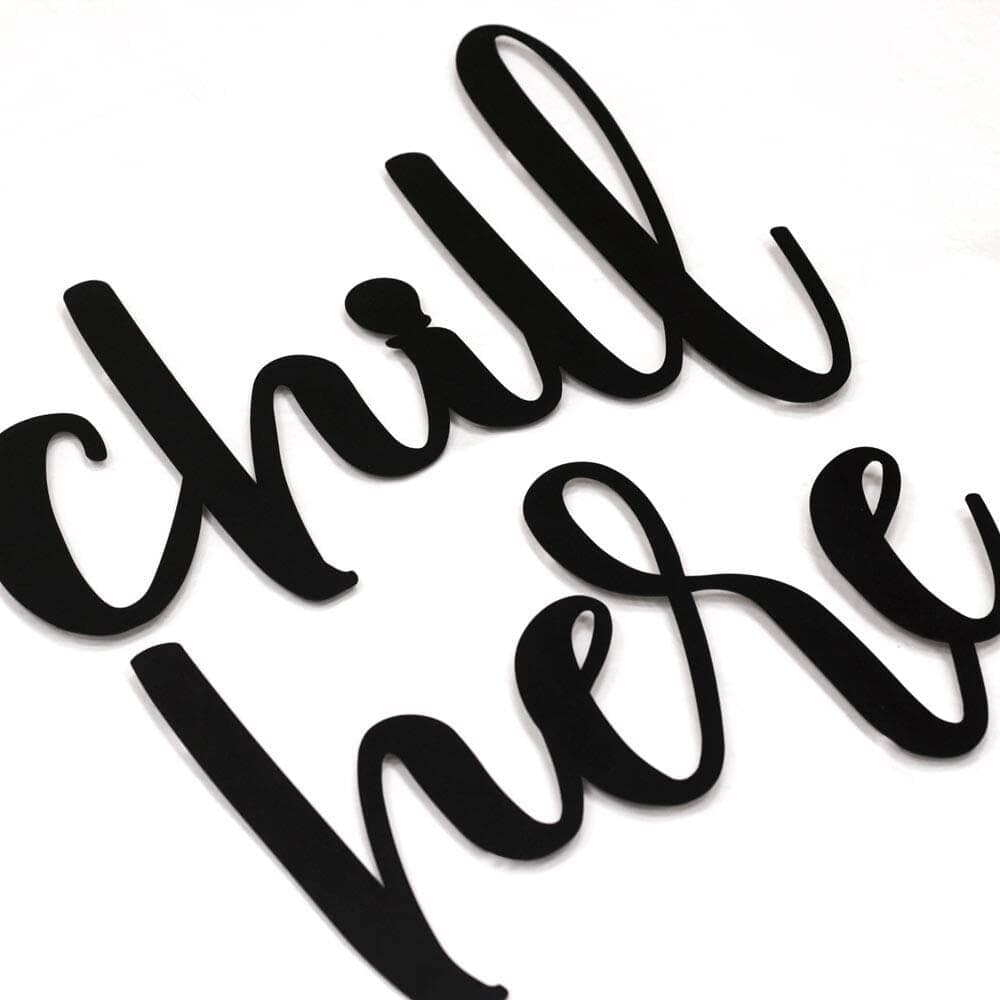 Chill Here , Metal Wall Art , Hoagard.com