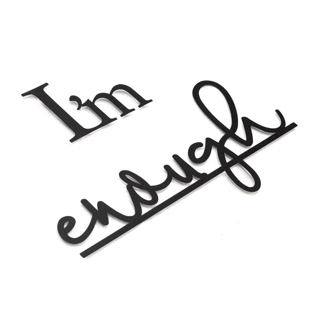 I'm Enough , Metal Wall Art , Hoagard.com