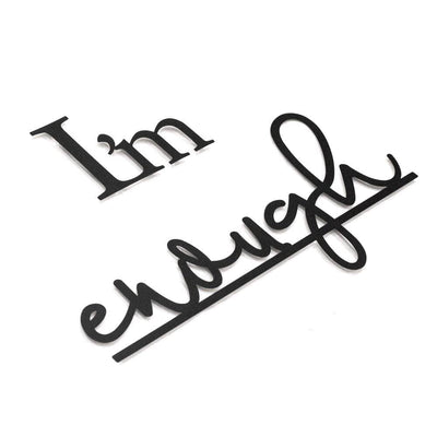 I'm Enough , Metal Wall Art , Hoagard.com
