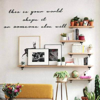 This Is Your World Shape It Or Someone Else Will , Metal Wall Art , Hoagard.com