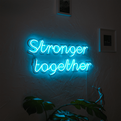 Stronger Together Neon Wall Art Neon Wall Art Hoagard 